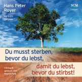 Du musst sterben, bevor du lebst, damit du lebst, bevor du stirbst! - Hörbuch