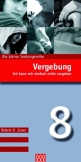 Vergebung (Nr. 8)