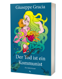 Der Tod ist ein Kommunist