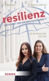 Resilienz - die Kunst der Widerstandskraft