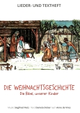 Die Weihnachtsgeschichte - Die Bibel unserer Kinder