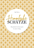 Himmlische Schätze