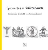Spinnenfuss und Krötenbauch
