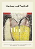 Heilig - Mit neuen Liedern Gottesdienst feiern
