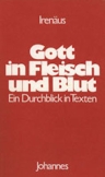 Gott in Fleisch und Blut
