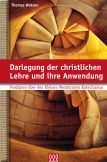 Darlegung der christlichen Lehre und ihre Anwendung