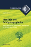 Identität und Schöpfungsglaube