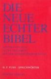 Die Neue Echter-Bibel. Kommentar / Kommentar zum Alten Testament mit Einheitsübersetzung / Sprichwörter