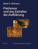 Pietismus und das Zeitalter der Aufklärung