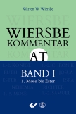 Wiersbe Kommentar zum Alten Testament, Band 1