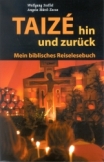 Taizé hin und zurück