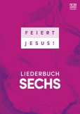 Feiert Jesus! 6