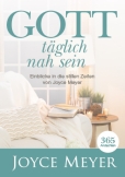 Gott täglich nah sein