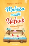 Malessa macht Urlaub