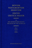 Novum Testamentum Graecum. Editio Critica Maior / Band III: Die Apostelgeschichte