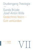 Gedächtnis feiern – Gott verkünden