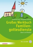 Großes Werkbuch Familiengottesdienste