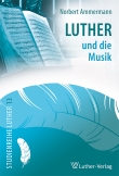 Luther und die Musik