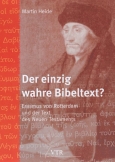 Der einzig wahre Bibeltext?