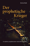 Der prophetische Krieger