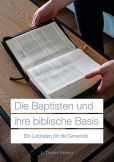 Die Baptisten und ihre biblische Basis