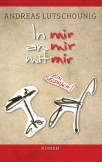 In mir an mir mit mir