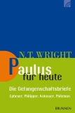 Paulus für heute – die Gefangenschaftsbriefe