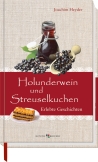 Holunderwein und Streuselkuchen