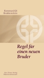 Regel für einen neuen Bruder