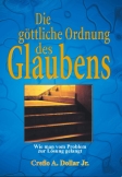 Die göttliche Ordnung des Glaubens