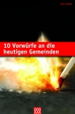 10 Vorwürfe an die heutigen Gemeinden