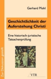 Geschichtlichkeit der Auferstehung Christi