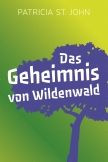 Das Geheimnis von Wildenwald
