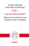 Gott – nur ein Konstrukt?
