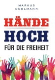 Hönde hoch für die Freiheit