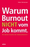 Warum Burnout nicht vom Job kommt