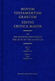 Novum Testamentum Graecum. Editio Critica Maior / Band III: Die Apostelgeschichte