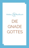 Die Gnade Gottes