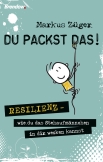 Du packst das!