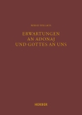 Erwartungen an Adonaj und Gottes an uns