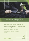 Projekte effizient planen und erfolgreich umsetzen