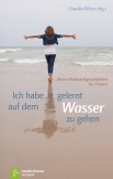 Ich habe gelernt, auf dem Wasser zu gehen