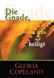 Die Gnade, die uns heiligt