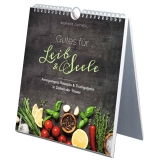 Gutes für Leib & Seele