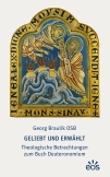 Geliebt und erwählt - Theologische Betrachtungen zum Buch Deuteronomium