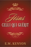 Jésus, Celui qui guérit