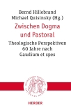 Zwischen Dogma und Pastoral