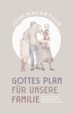 Gottes Plan für unsere Familie