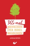 365-mal Menschen der Bibel begegnen