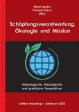 Schöpfungsverantwortung, Ökologie und Mission